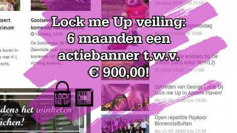 Bied mee voor Lock me Up op 6 maanden advertentietegoed t.w.v. € 900,00